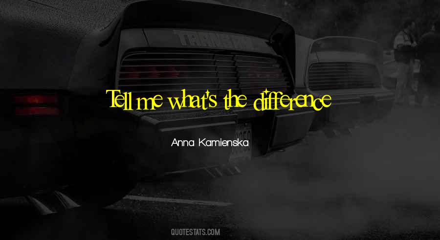 Kamienska Quotes #1028577