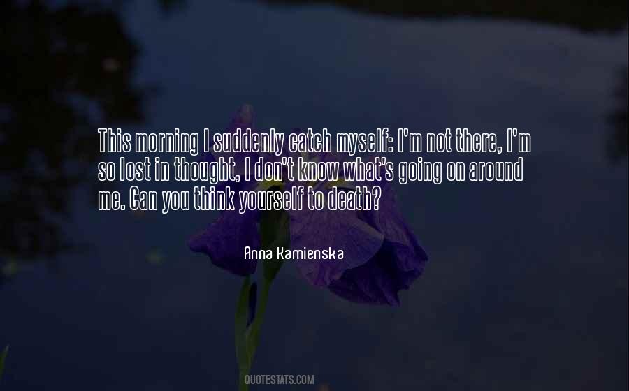Kamienska Quotes #502464