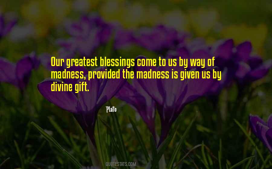 Quotes About Greatest Blessings #679521