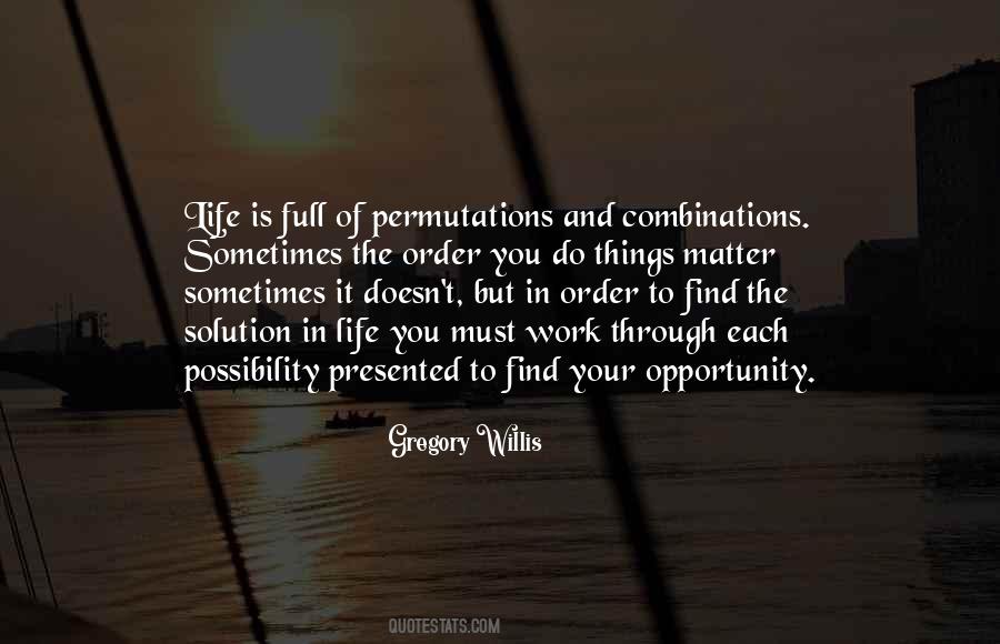 Quotes About Opportunity In Life #193751