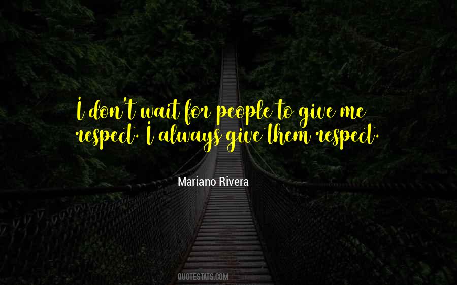 Quotes About Respect #1785620