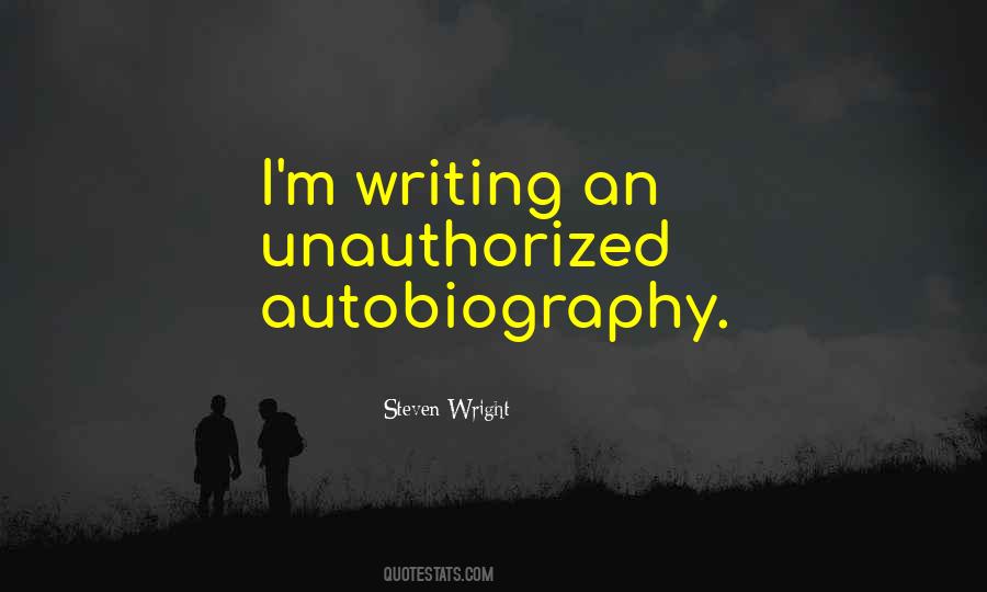 Quotes About Autobiography Writing #1001916