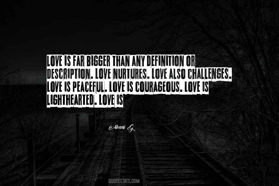 Love Bigger Quotes #294930