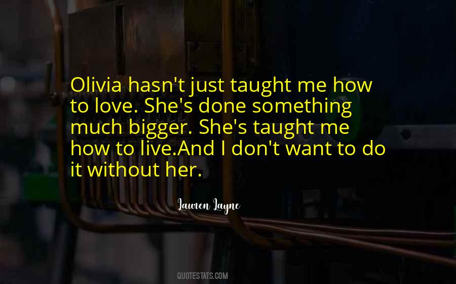 Love Bigger Quotes #492031