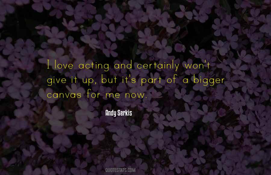 Love Bigger Quotes #672515