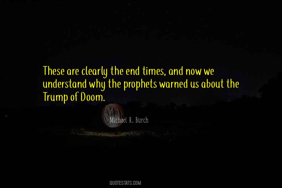 Quotes About The End Times #1177631