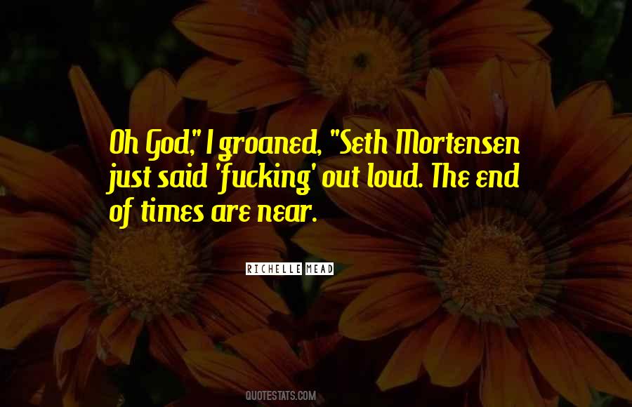 Quotes About The End Times #461609