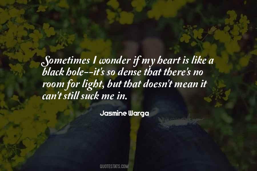 Quotes About A Hole In My Heart #1534888