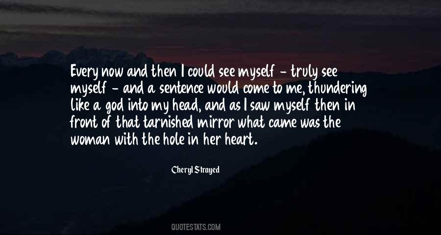 Quotes About A Hole In My Heart #947764