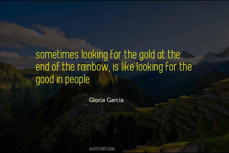 Quotes About Looking For The Good #913188
