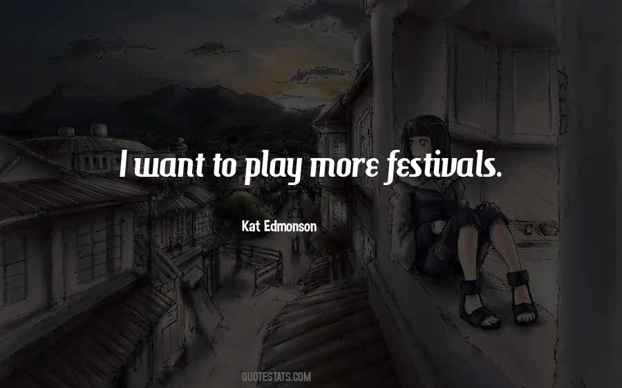 Quotes About Festivals #432995