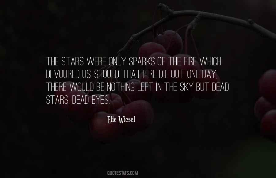 Quotes About Fire In The Sky #68415