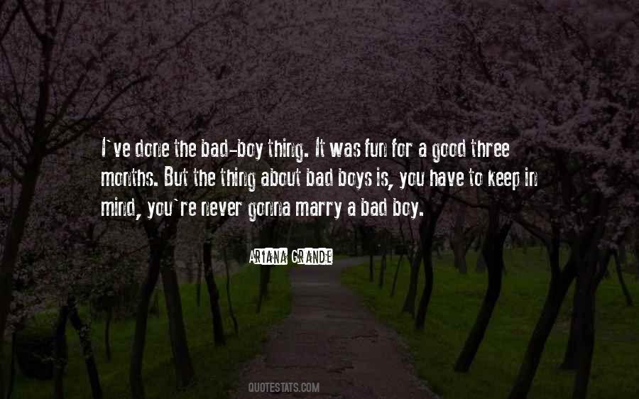 Quotes About Bad Boy #1326311