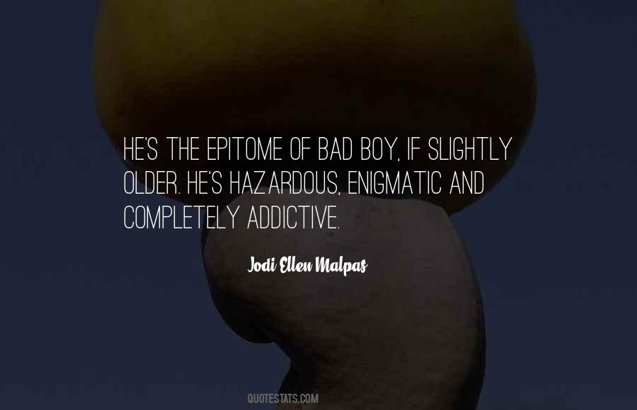 Quotes About Bad Boy #1532421