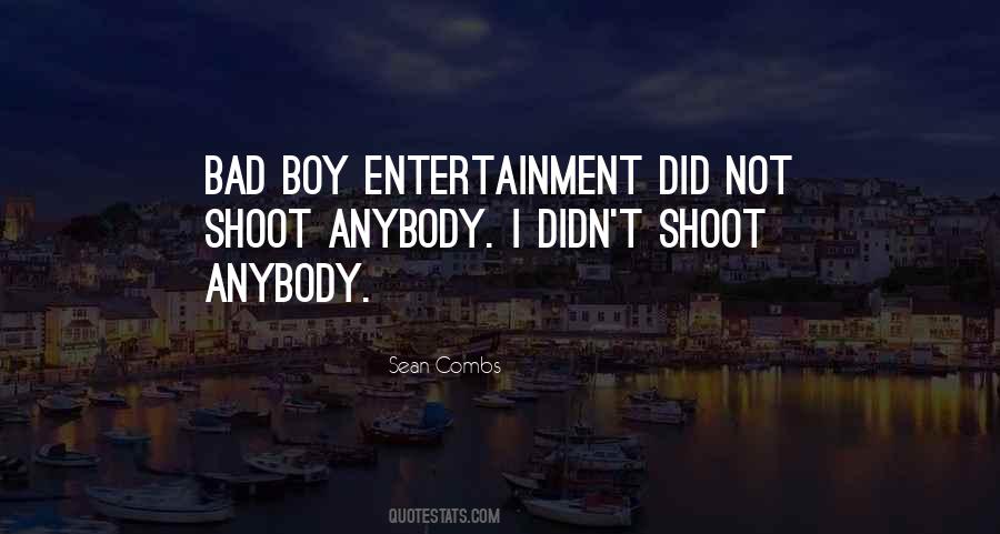 Quotes About Bad Boy #1829617