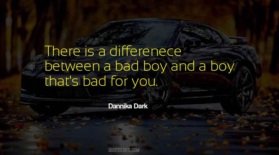 Quotes About Bad Boy #1841794