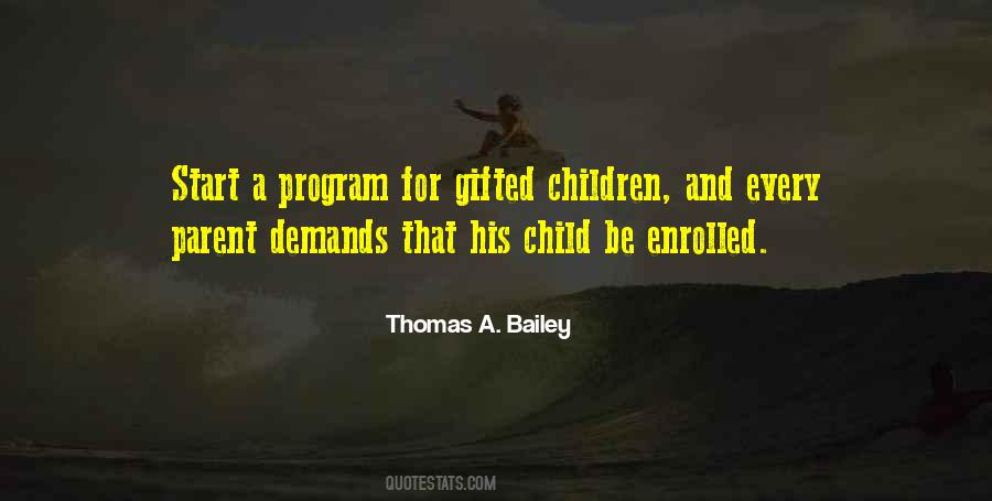 Quotes About Gifted Child #336796