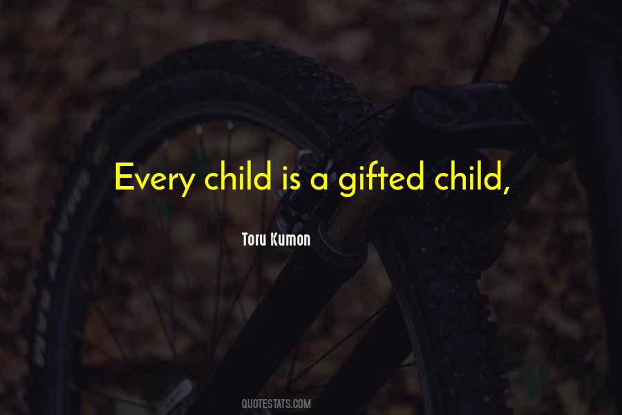 Quotes About Gifted Child #564032