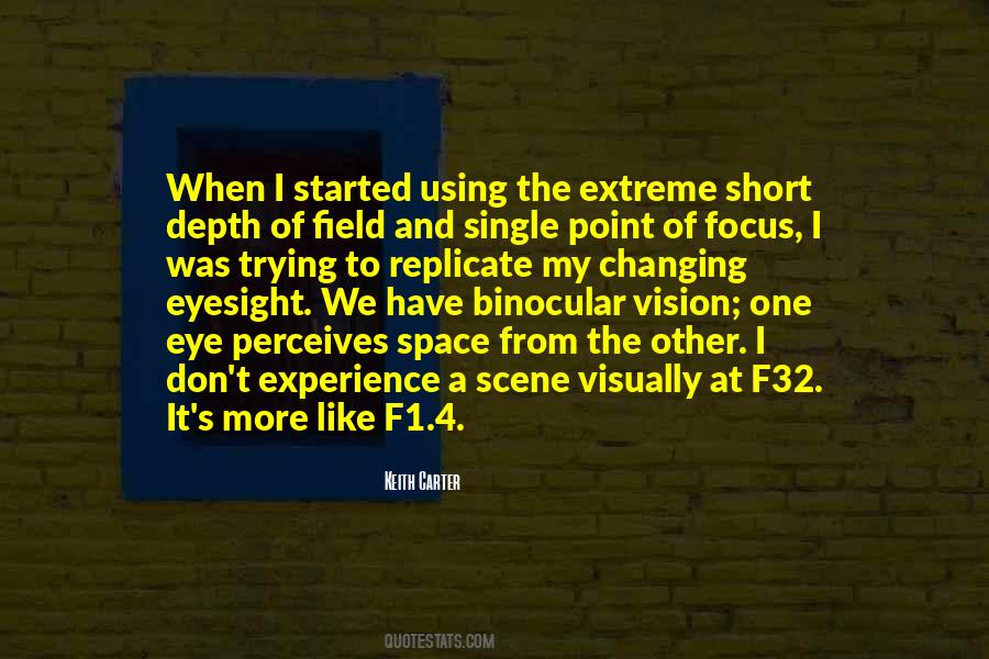 Quotes About Depth Of Field #690617