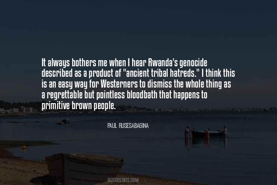 Quotes About Genocide In Rwanda #1717685
