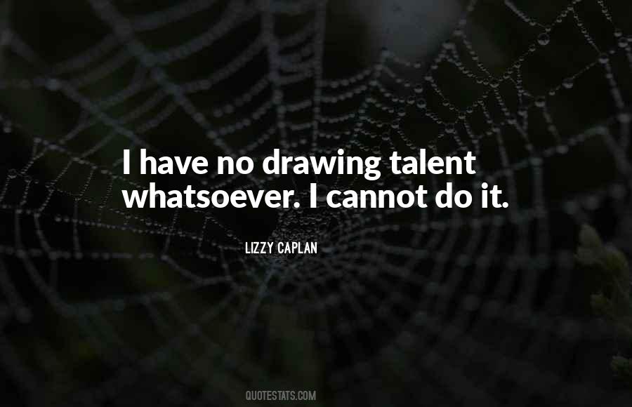 Quotes About Drawing Talent #264468