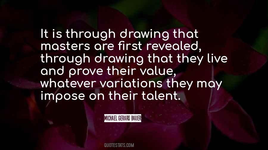 Quotes About Drawing Talent #897458