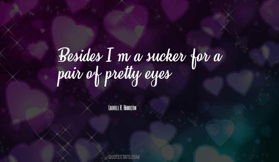 Quotes About Pretty Eyes #135281