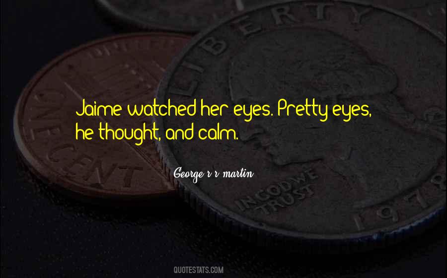 Quotes About Pretty Eyes #174148