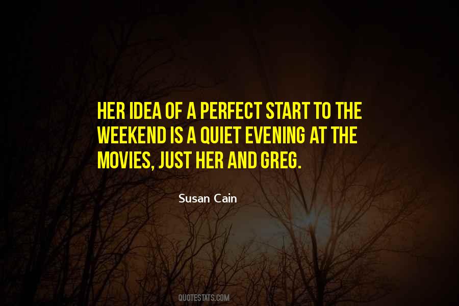 Quotes About A Perfect Weekend #848319