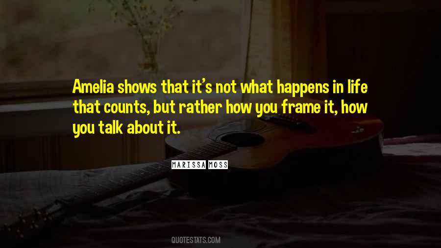 Quotes About What Happens In Life #105209