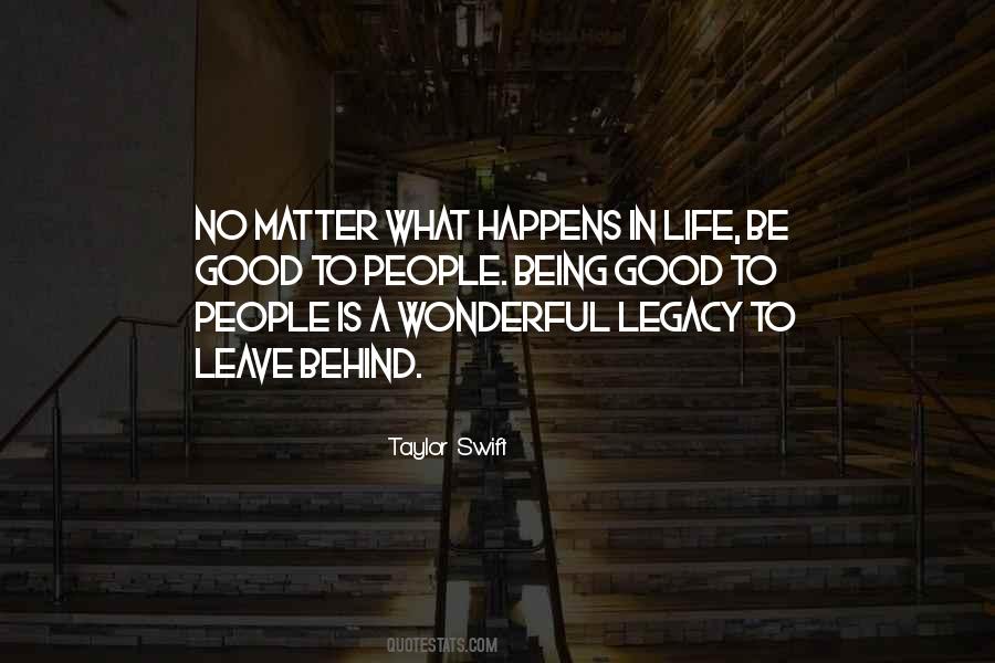 Quotes About What Happens In Life #1733080