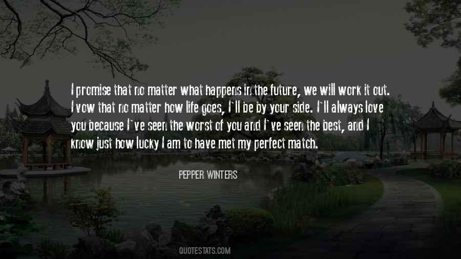 Quotes About What Happens In Life #343912