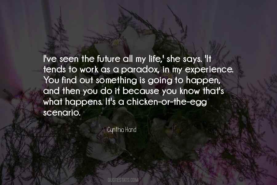 Quotes About What Happens In Life #385266