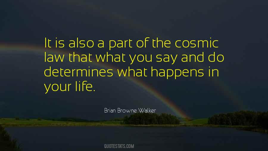 Quotes About What Happens In Life #416887