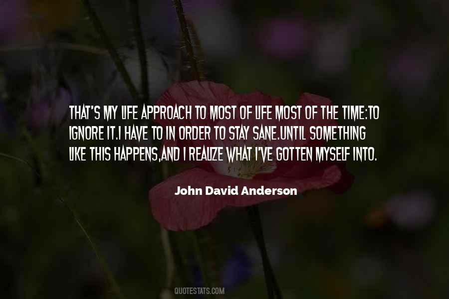 Quotes About What Happens In Life #547666