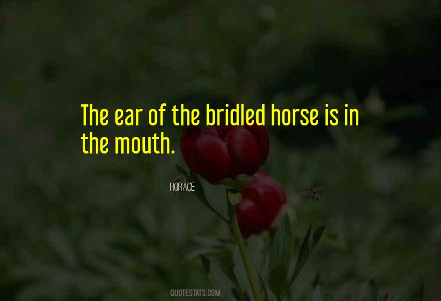 Bridled Horse Quotes #1823016