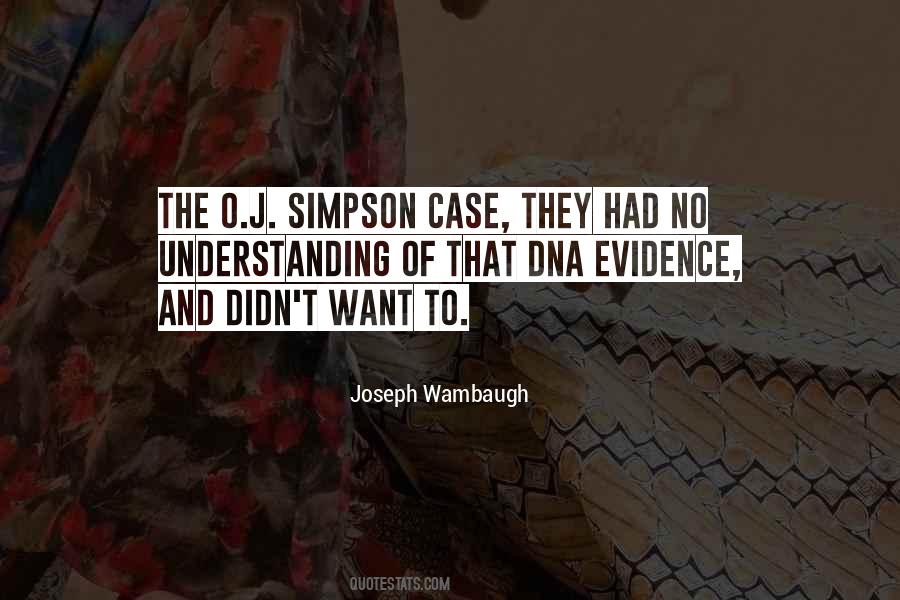 Quotes About Dna Evidence #524912