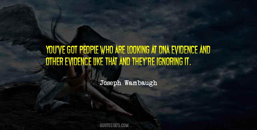Quotes About Dna Evidence #636509