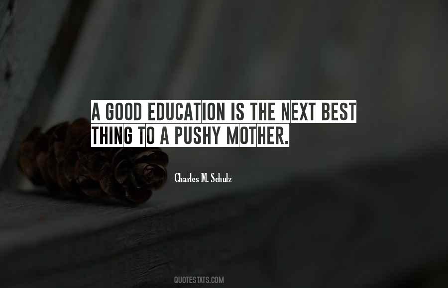 Quotes About A Good Education #1069061
