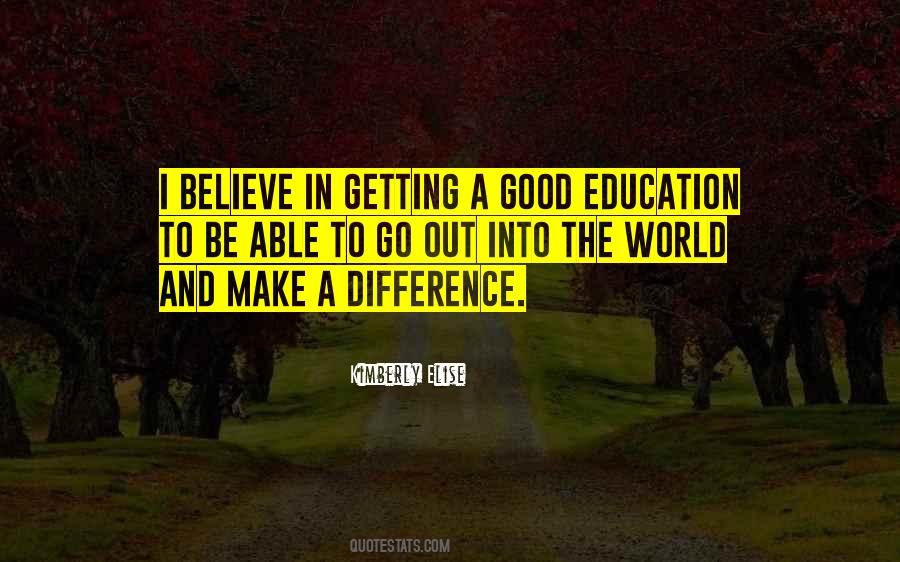 Quotes About A Good Education #124214