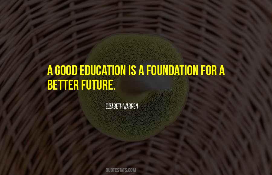 Quotes About A Good Education #1361706
