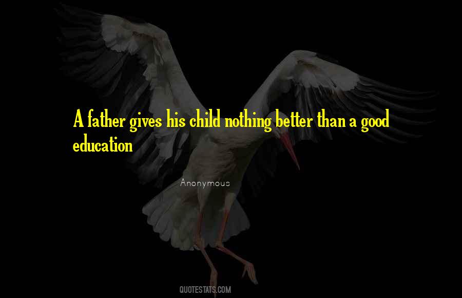 Quotes About A Good Education #396938