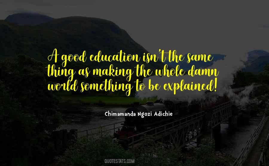 Quotes About A Good Education #487950