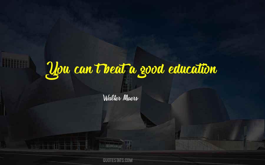 Quotes About A Good Education #775940