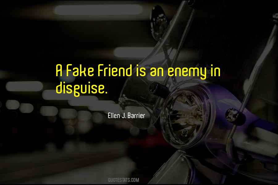 Quotes About A Fake Friend #564045