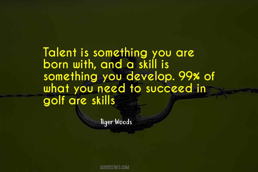 Quotes About Talent And Skill #1034882