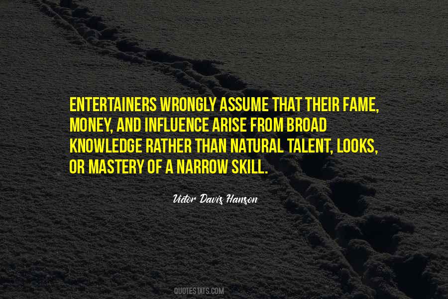 Quotes About Talent And Skill #1375618