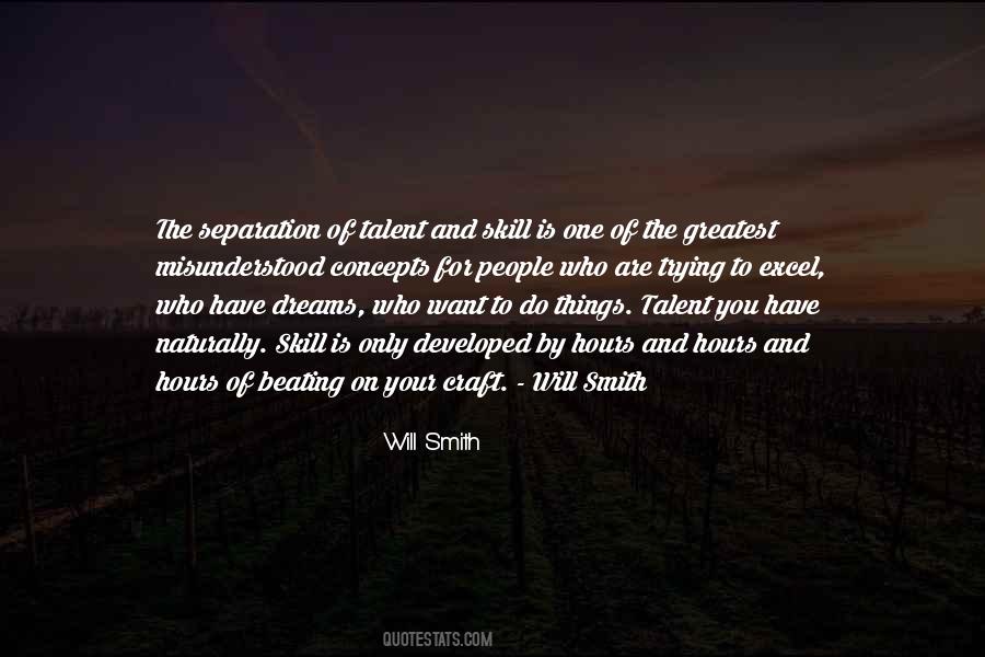 Quotes About Talent And Skill #1521575