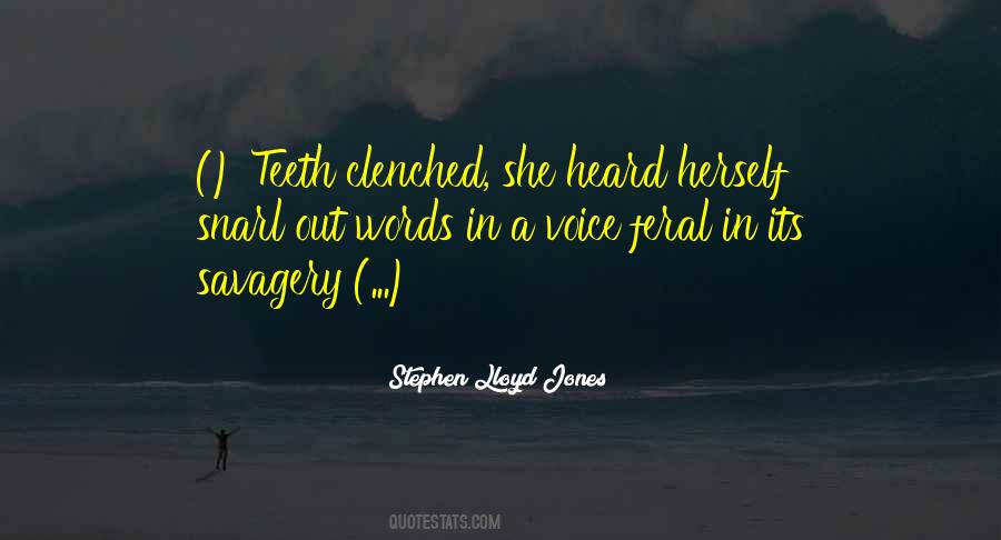Clenched Teeth Quotes #287537