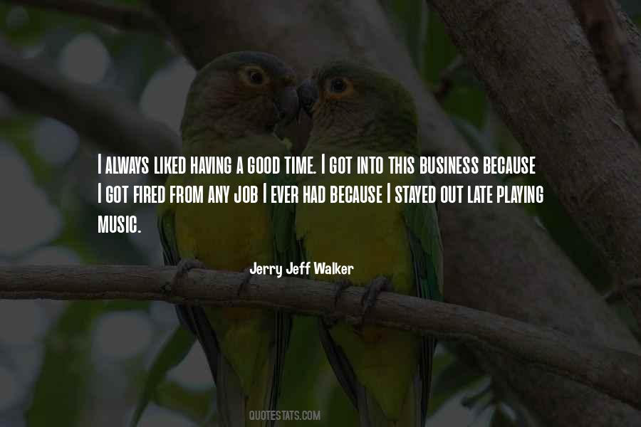 Quotes About Having A Good Job #1521015